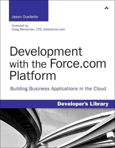 Cover of Development with the Force.com Platform: Building Business Applications in the Cloud