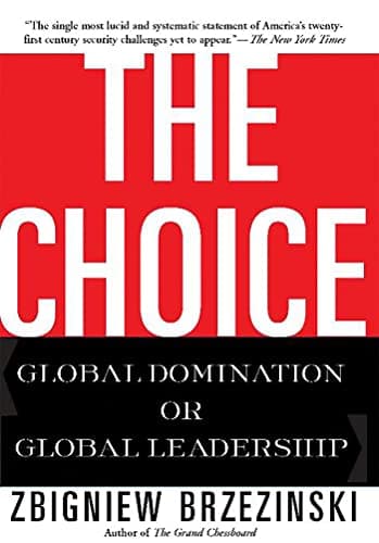 Cover of The Choice: Global Domination or Global Leadership